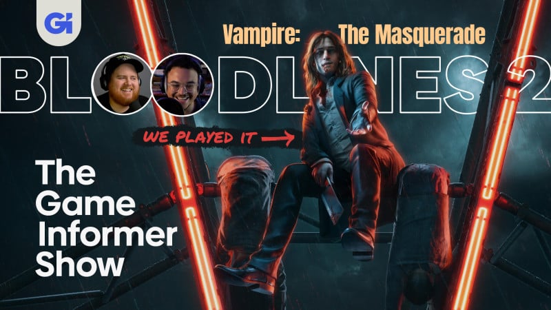 Exclusive Vampire: The Masquerade - Bloodlines 2 Impressions | The Game Informer Show