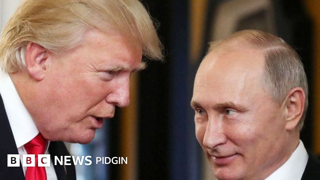 Trump and Putin Alaska meeting - wetin to know