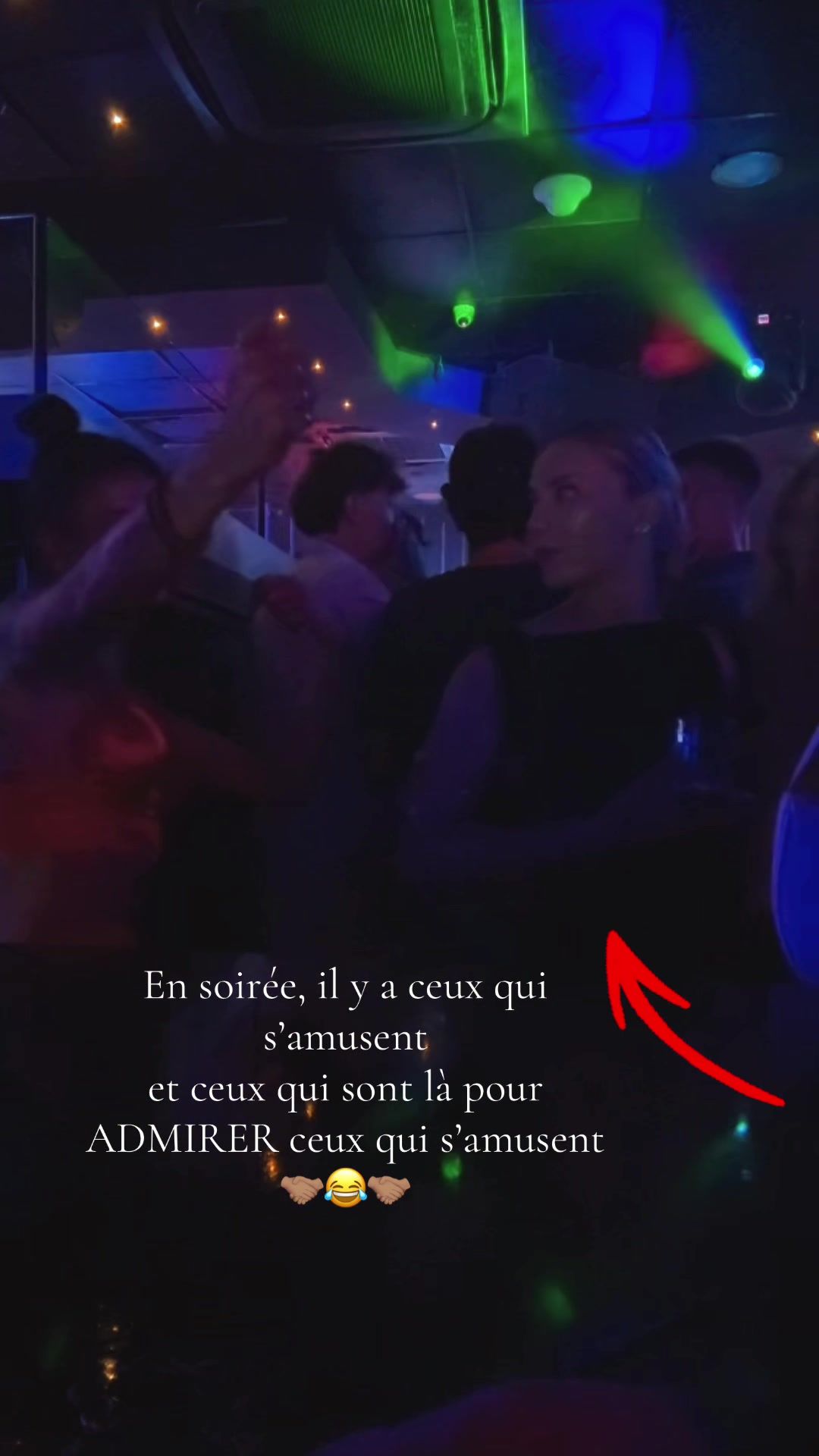 In the party: .there are those who are having fun  and  .those who are there to admire those who are having fun.  #girl #jealous #funny #drole