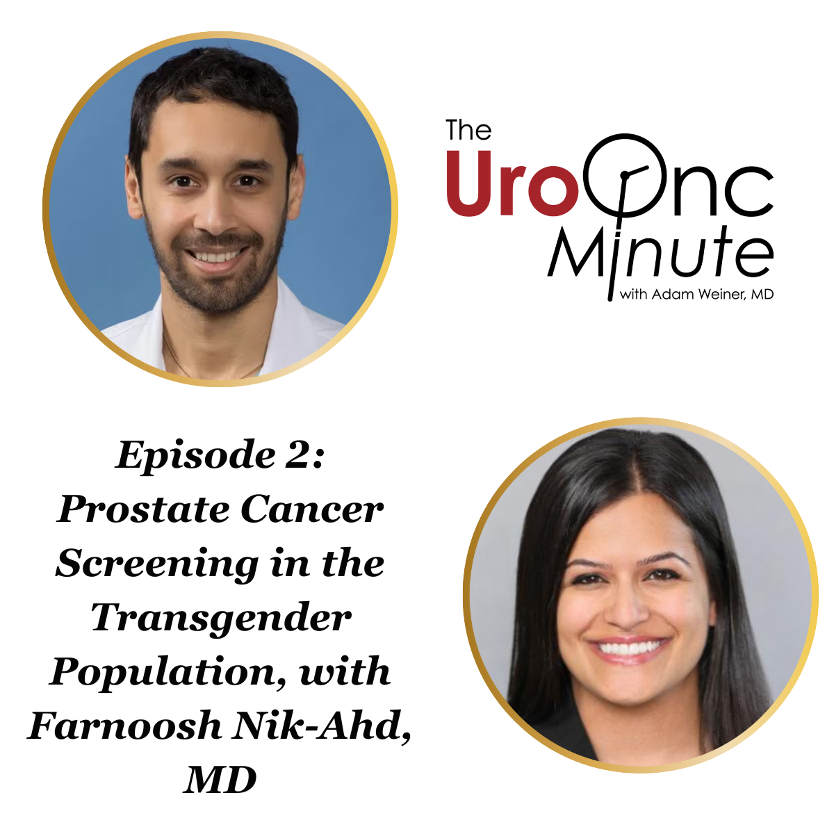 The UroOnc Minute: Prostate Cancer Screening in the Transgender Population, with Farnoosh Nik-Ahd, MD