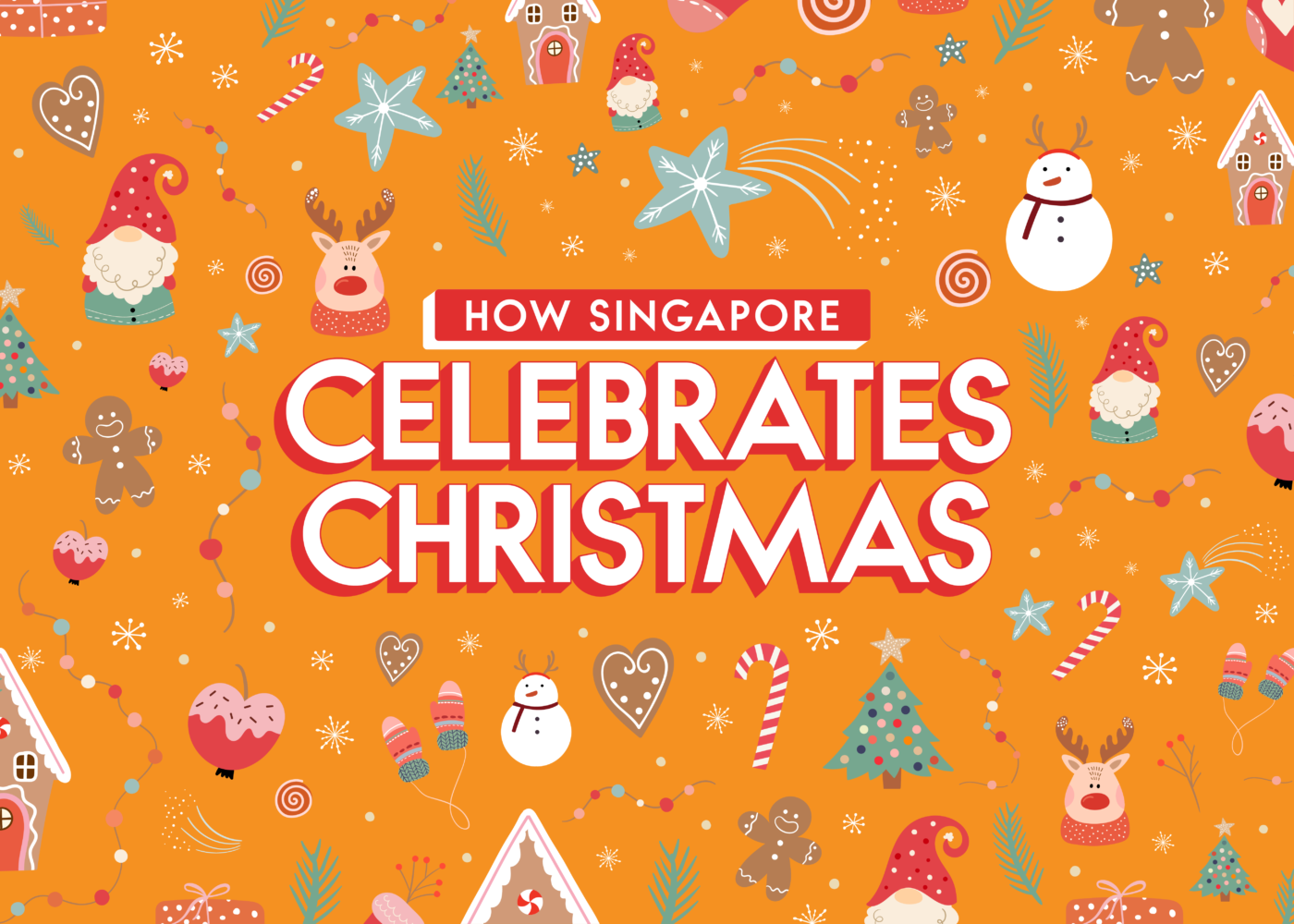 How Singapore celebrates Christmas: Survey results from 447 respondents