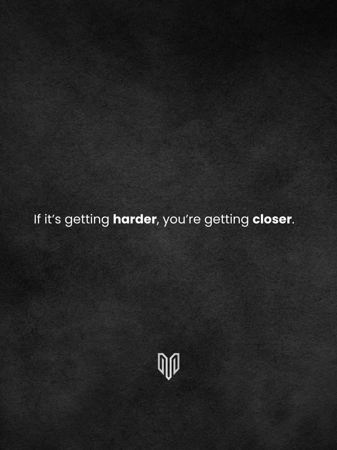 The struggle means progress.