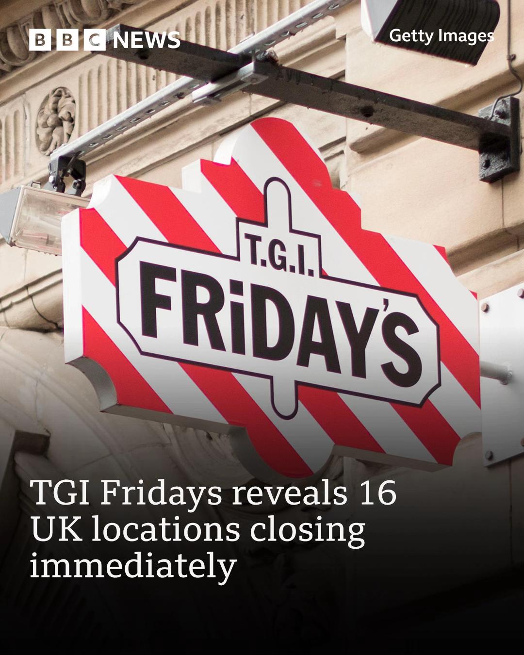 The closures have left 456 employees out of work. #TGIFridays #TGI #News #BBCNews