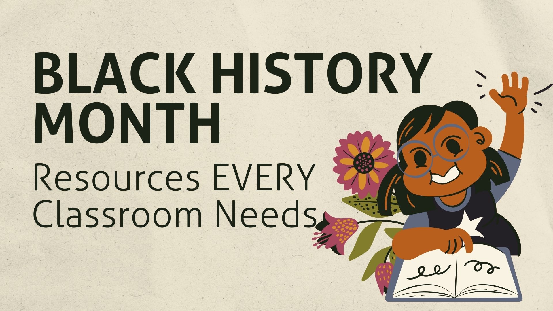 Black History Month resources EVERY classroom needs!