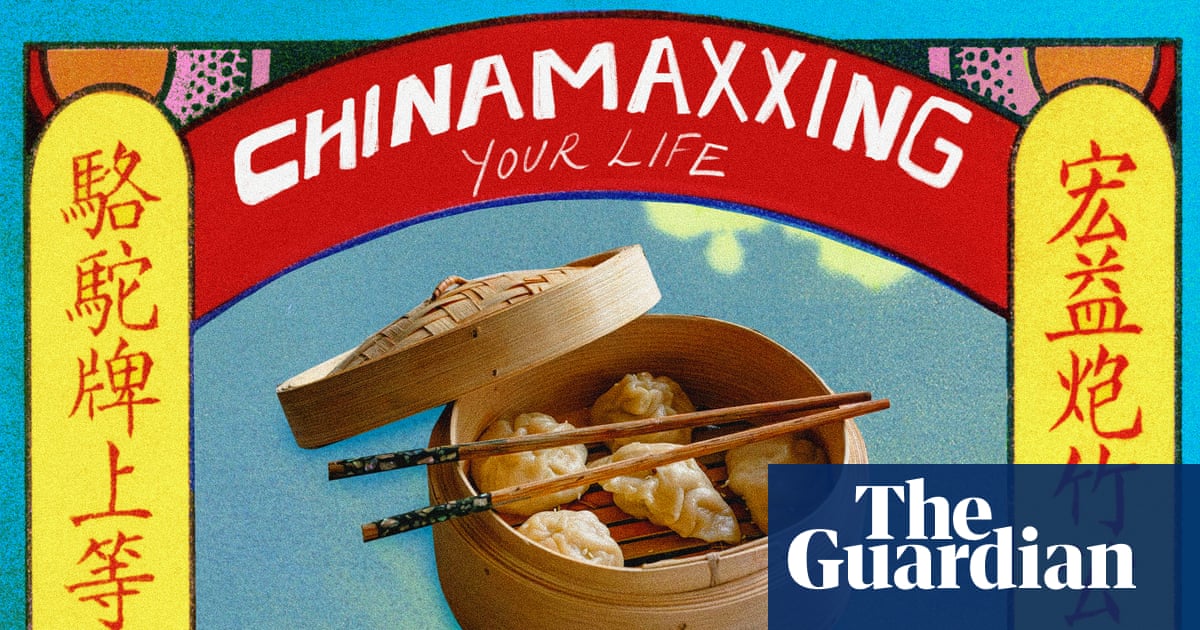 When your culture becomes a meme: the ‘jarring’ effect of Chinamaxxing