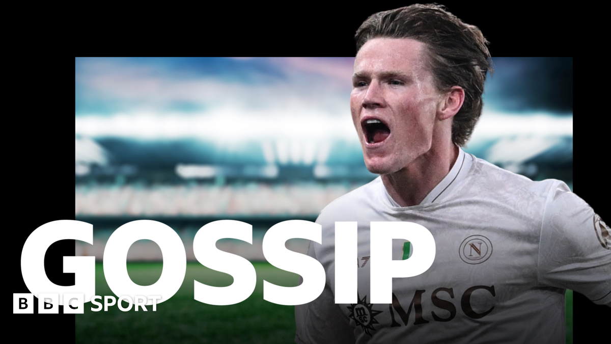 'Napoli offer McTominay rise to stay until 2030' - gossip