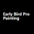 early bird pro painting